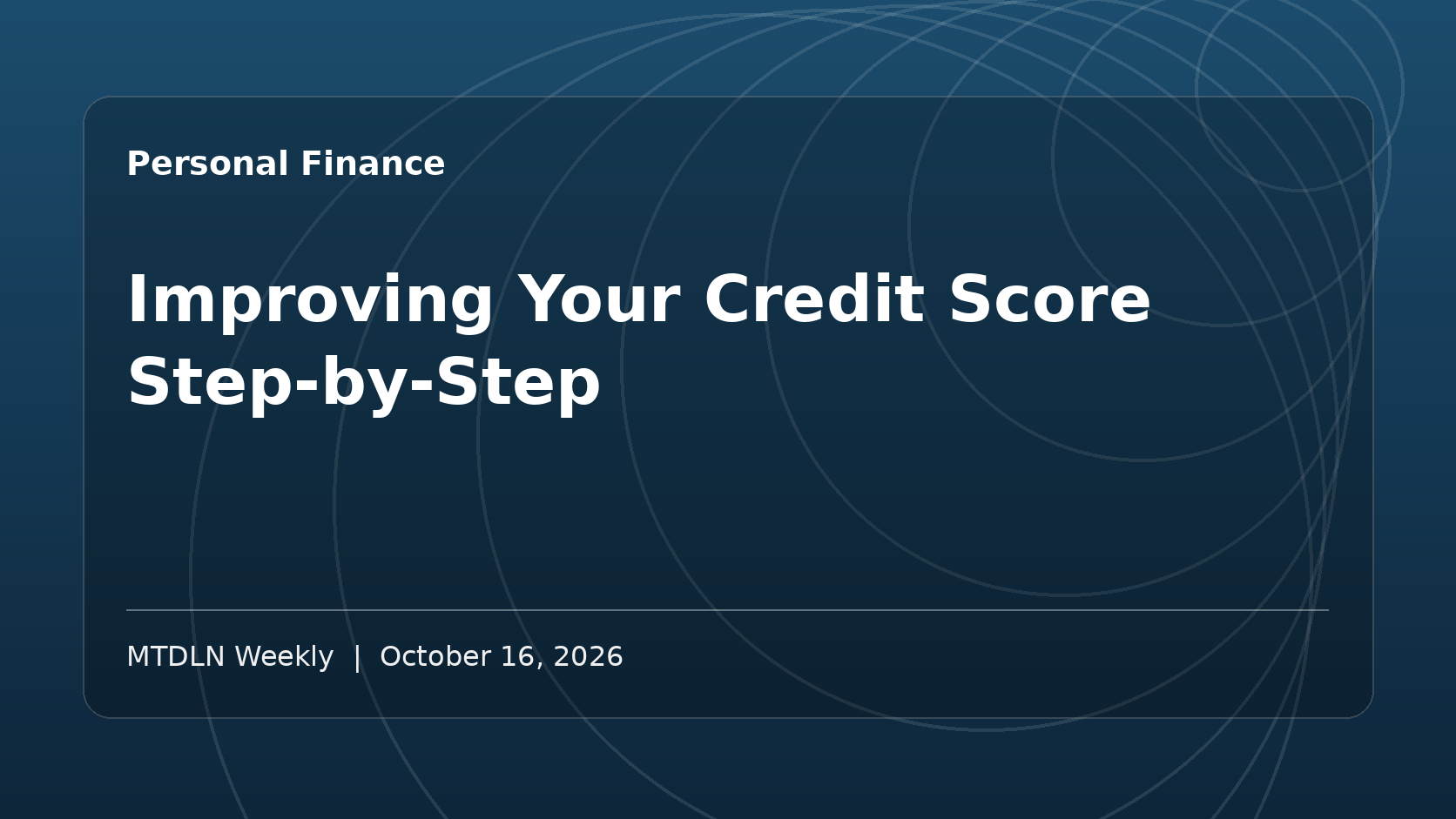 Illustrated MTDLN feature image for Improving Your Credit Score Step-by-Step.