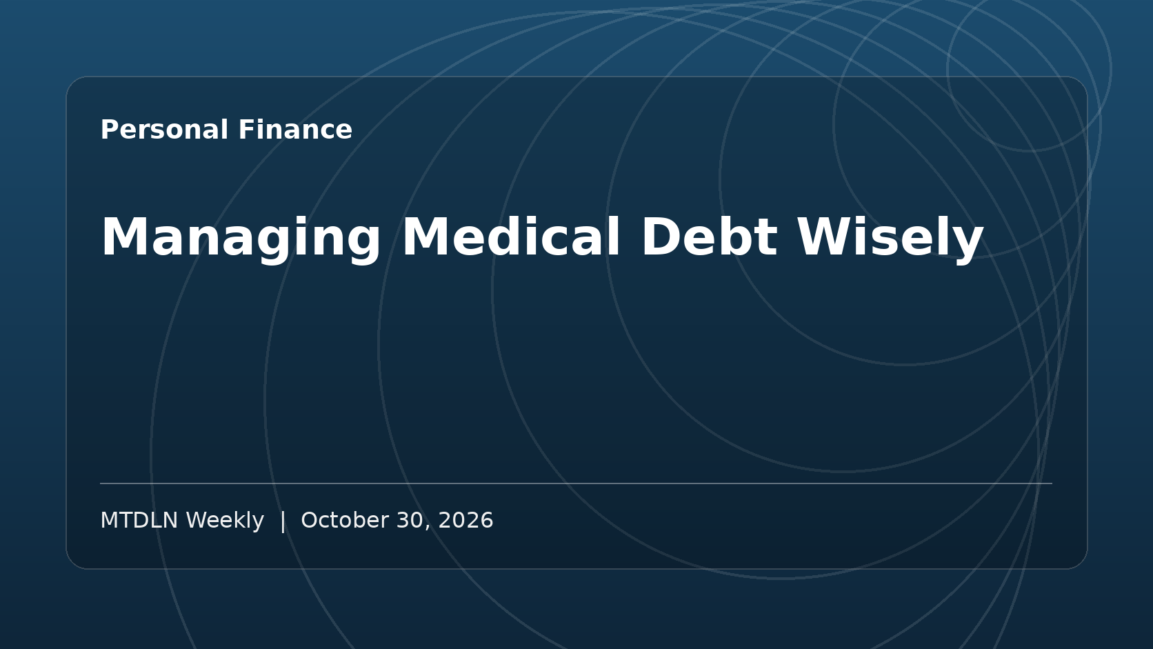 Illustrated MTDLN feature image for Managing Medical Debt Wisely.