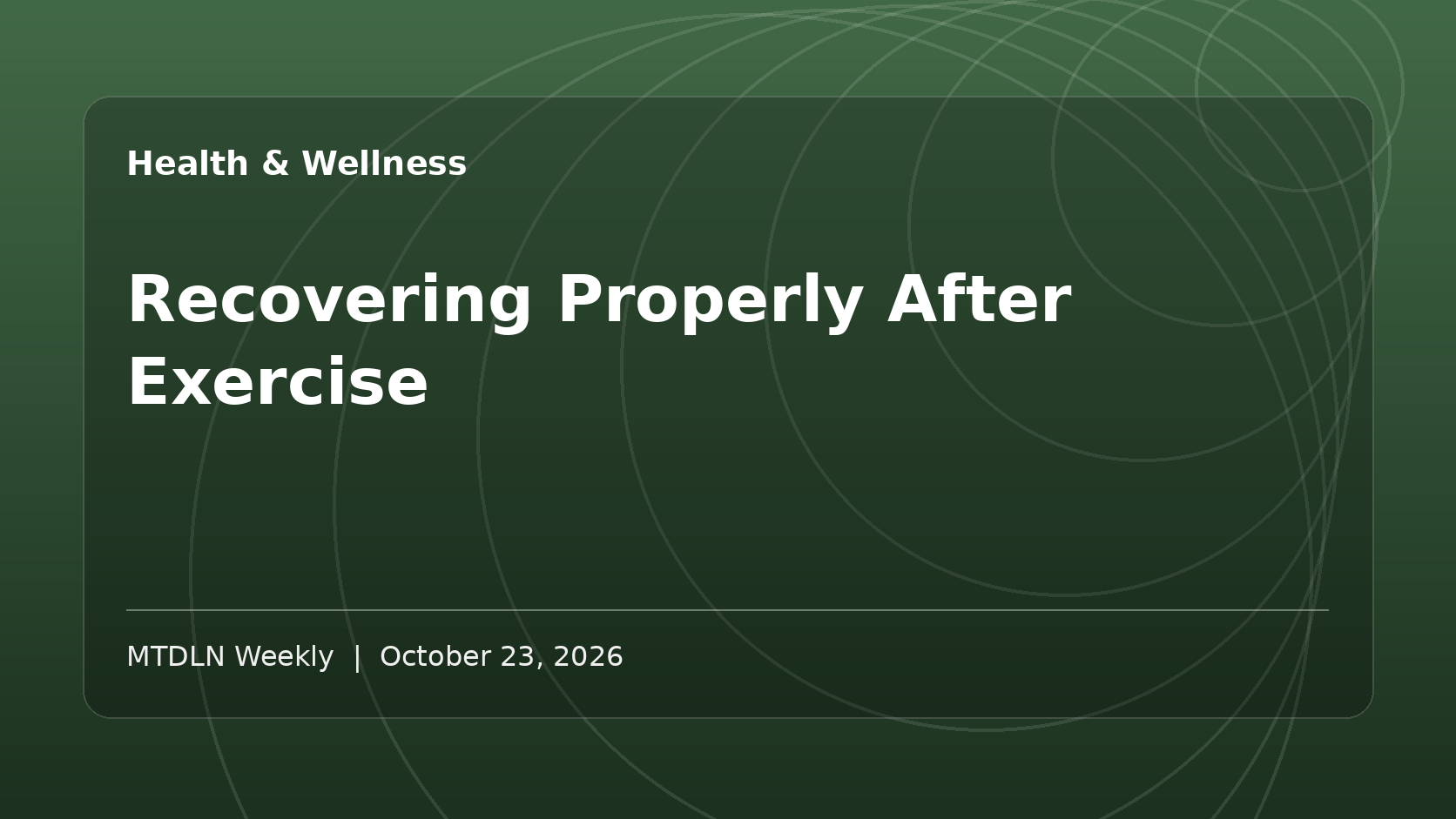 Illustrated MTDLN feature image for Recovering Properly After Exercise.
